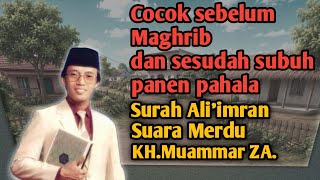 KH.Muammar ZA | Suara Emas | Surah Ali'imran:144-152
