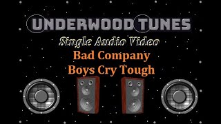 Bad Company ~ Boys Cry Tough ~ 1990 ~ Single Audio Video