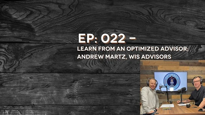 Learn from An Optimized Advisor: Andrew Martz, WIS...