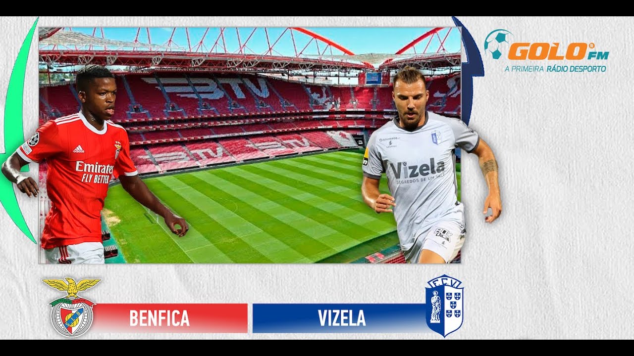 Benfica vs Vizela 5.ª Jornada da Primeira Liga YouTube