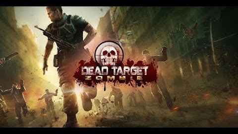 DEAD TARGET: Zombie || All Weapons -  Hack 「Android &ios Gameplay」