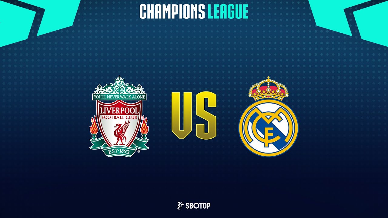Champions League Liverpool vs Real Madrid YouTube