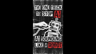 The one trick to stop AI sounding like a robot