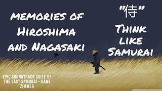 Think Like a Samurai Stoic : The Last Samurai Soundtrack by Hans Zimmer