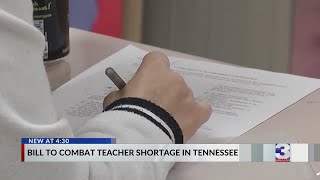 Bill to combat teacher shortage in Tennessee
