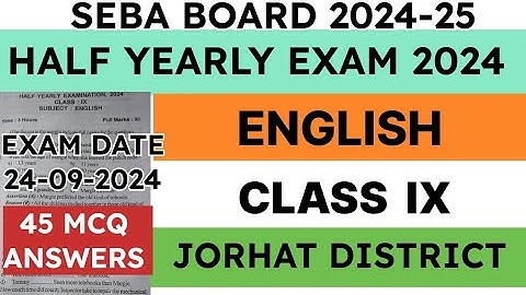 Class 9 Half Yearly Exam Question Paper 2024 | English | Jorhat District | seba | MCQ answers