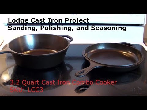 Sanding, Polishing, & Seasoning Lodge Cast Iron Skillet 