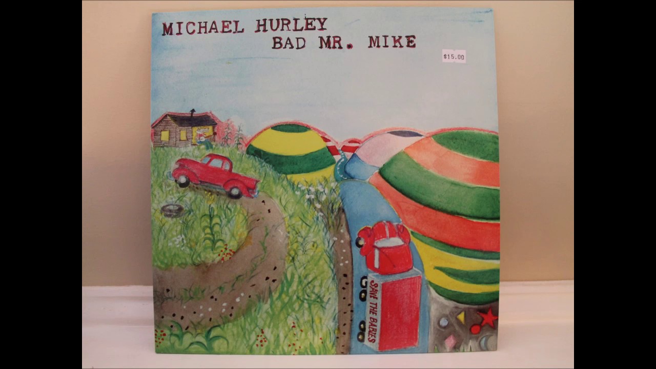 Michael Hurley - Bad Mr. Mike LP — Mississippi Records