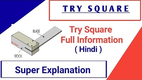 Try square (Hindi)| Try Square Types |Use Of Try Square | Try Square Full Information | Try Square |