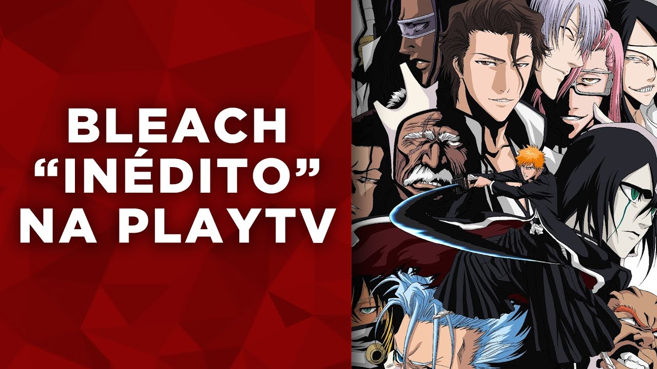 Por conta de sucesso, PlayTV negocia mais episódios do anime Bleach