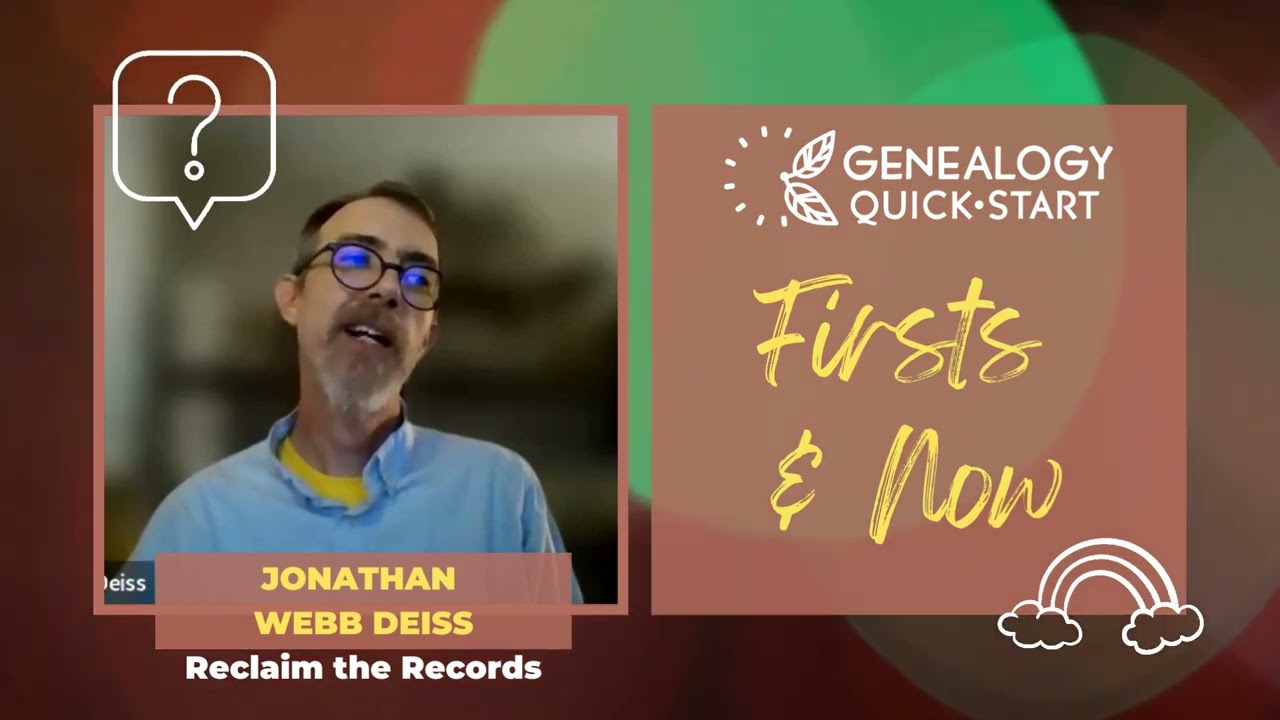 Genealogy First & Now | Jonathan Webb Deiss
