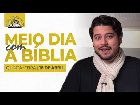 Midday with the Bible - April 16th