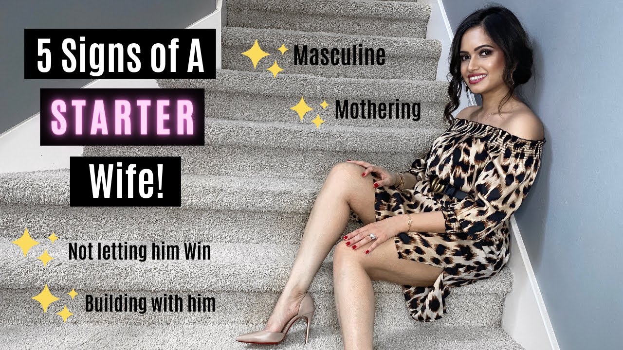 How to Avoid Being A Starter Wife