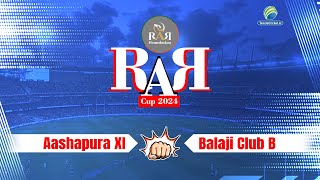 Aashapura XI Vs Balaji Club B | RAR CUP 2024 | RIBDA