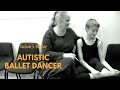 Ballet Dancer with Asperger's Syndrome