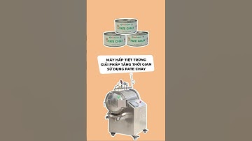 Máy hấp tiệt trùng giải pháp tăng thời gian sử dụng cho Pate chay #vinaorganic #mayhaptiettrung