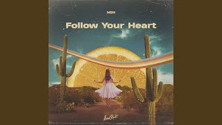 Follow Your Heart