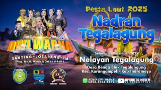 LIVE / SANG PERKASA / DWI WARNA / PESTA LAUT / NADRAN TEGALAGUNG / 30 DESEMBER 2025