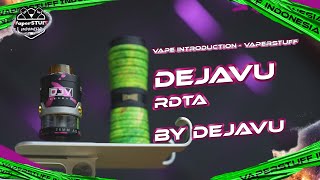 RARE DEVICE! | DEJAVU RDTA BY DEJAVU X VAPING BOGAN