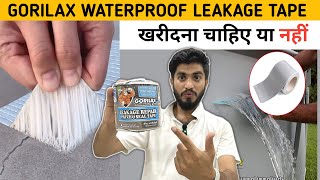 Gorilax Waterproof Tape Review || instantly Stop Leakage of Roof Leaks Surface Crack Water tank
