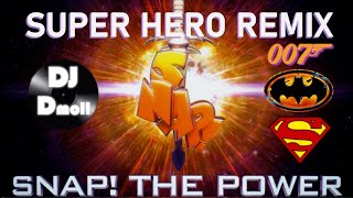 Snap! - The Power - DJ Dmoll Super Hero Remix Resimi