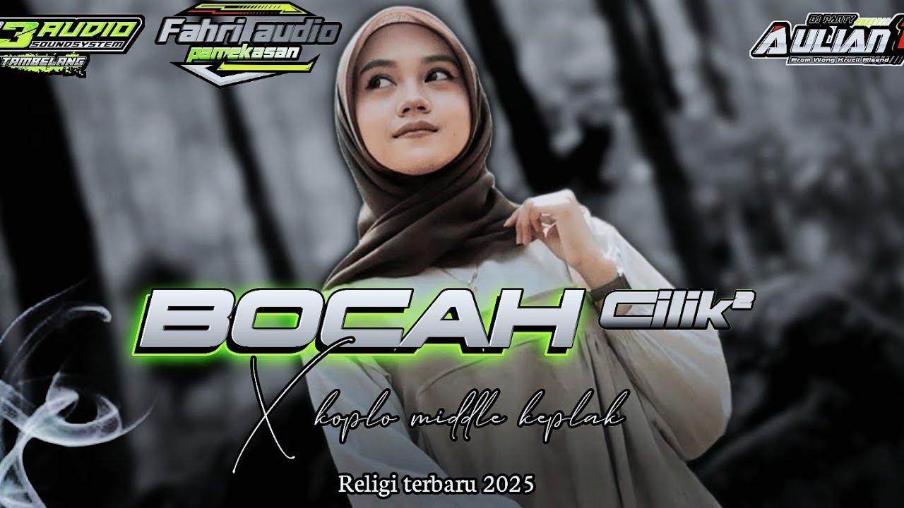 DJ BOCAH CILIK - CILIK X KOPLO MIDDLE KEPLAK COCOK BUAT PEMBUKAAN FAHRI AUDIO Feat ‼️Aulian 17