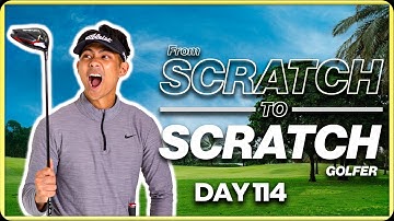 Starting From Scratch to be a Scratch Golfer - Day 114