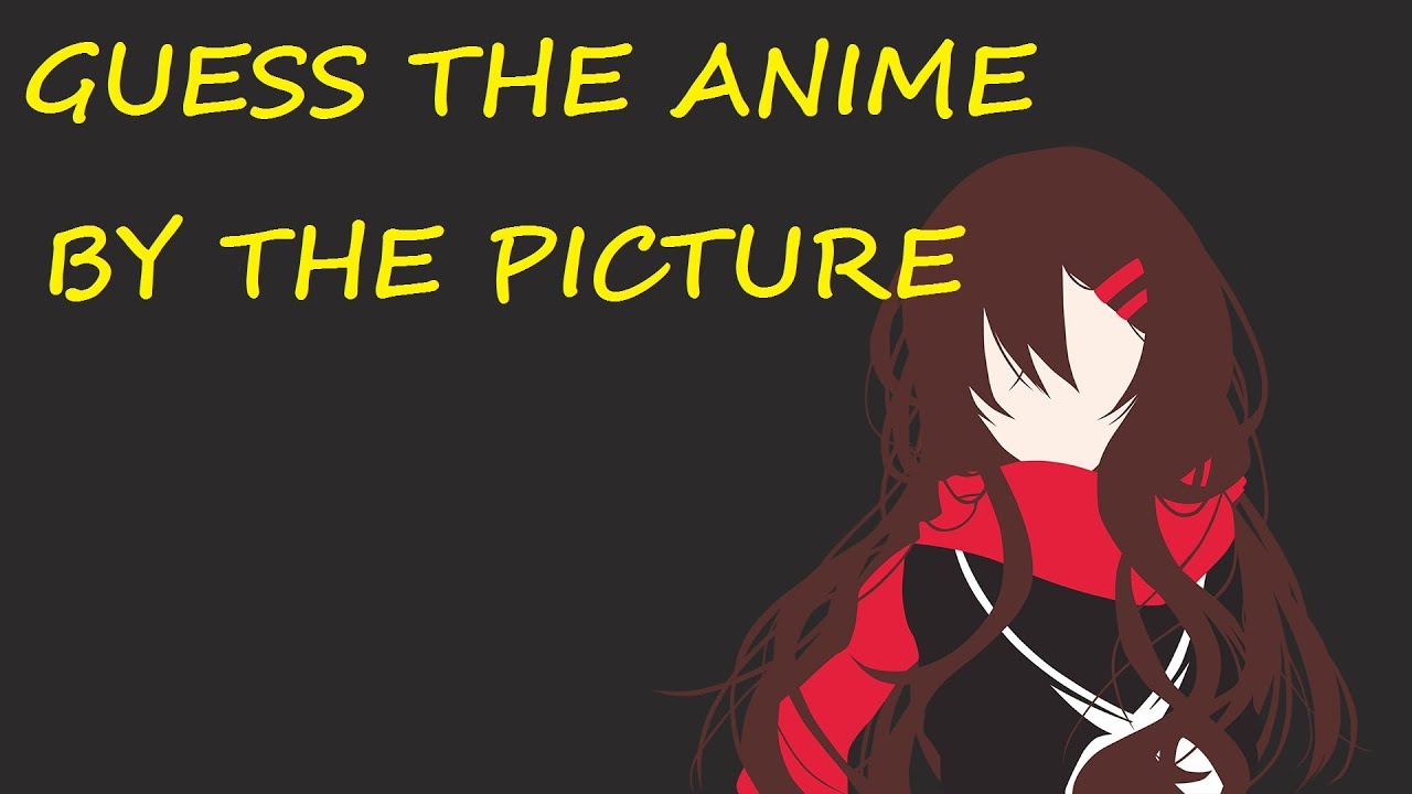 Guess The Anime By Picture