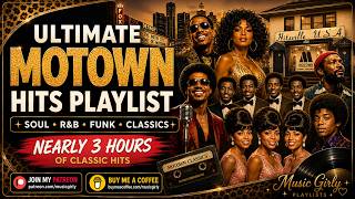 Ultimate Motown Hits Playlist ✨ Soul • R&B • Funk Classics | Nearly 3 Hours of Timeless Hits