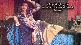 Analysing David Bowie&#39;s &quot;The Man Who Sold The World&quot;