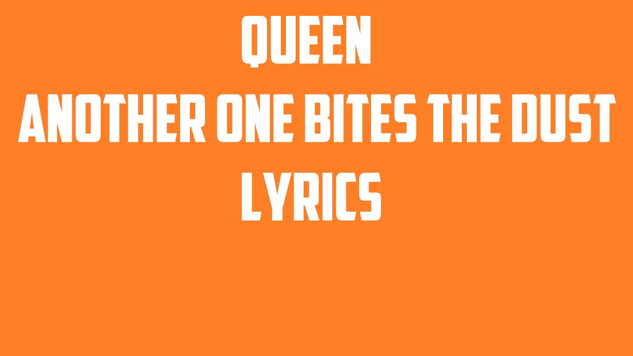 Another One Bites the Dust Lyrics - Celebrating Queen