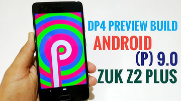 Android P 9.0 Pie On Lenovo Z2 PLus | GSI Treble