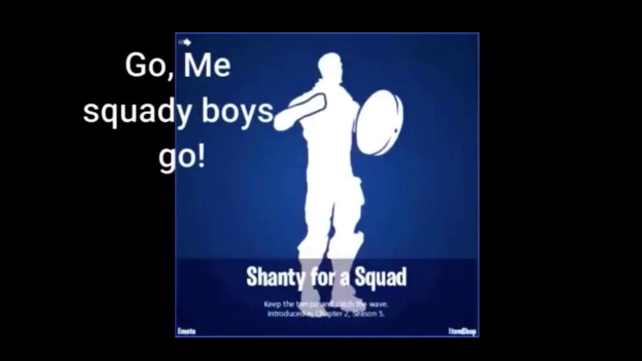 Fortnite, Lyrics, shanty for a squad, weller man, Fortnite new dance,...