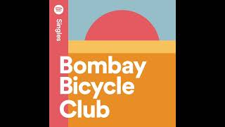 bombay bicycle club - i can hardly speak (spotify)