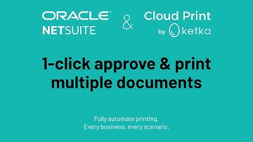 NetSuite 1-Click Approve & Print Multiple Documents - ketka Cloud Print