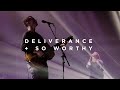 Deliverance  so worthy  live  feat phil king  lauren mwonga