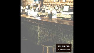 Pull Up A Stool, written by RJ Schirmer