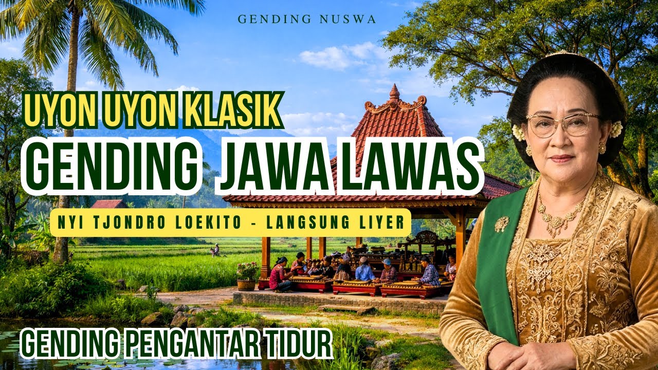 UYON UYON KLASIK | Gending Jawa Lawas Nyi Tjondro Lukito | Nyamleng Kagem Jampi Sayah