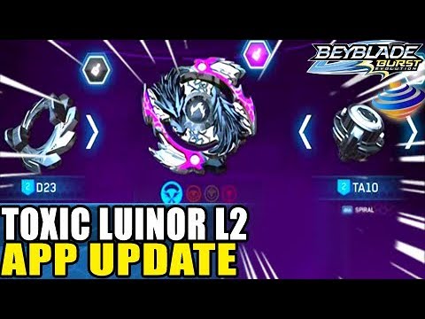 APP UPDATE! TOXIC LUINOR L2? BEYBLADE BURST EVOLUTION APP + ZANKYE COLLAB ベイブレードバースト - YouTube