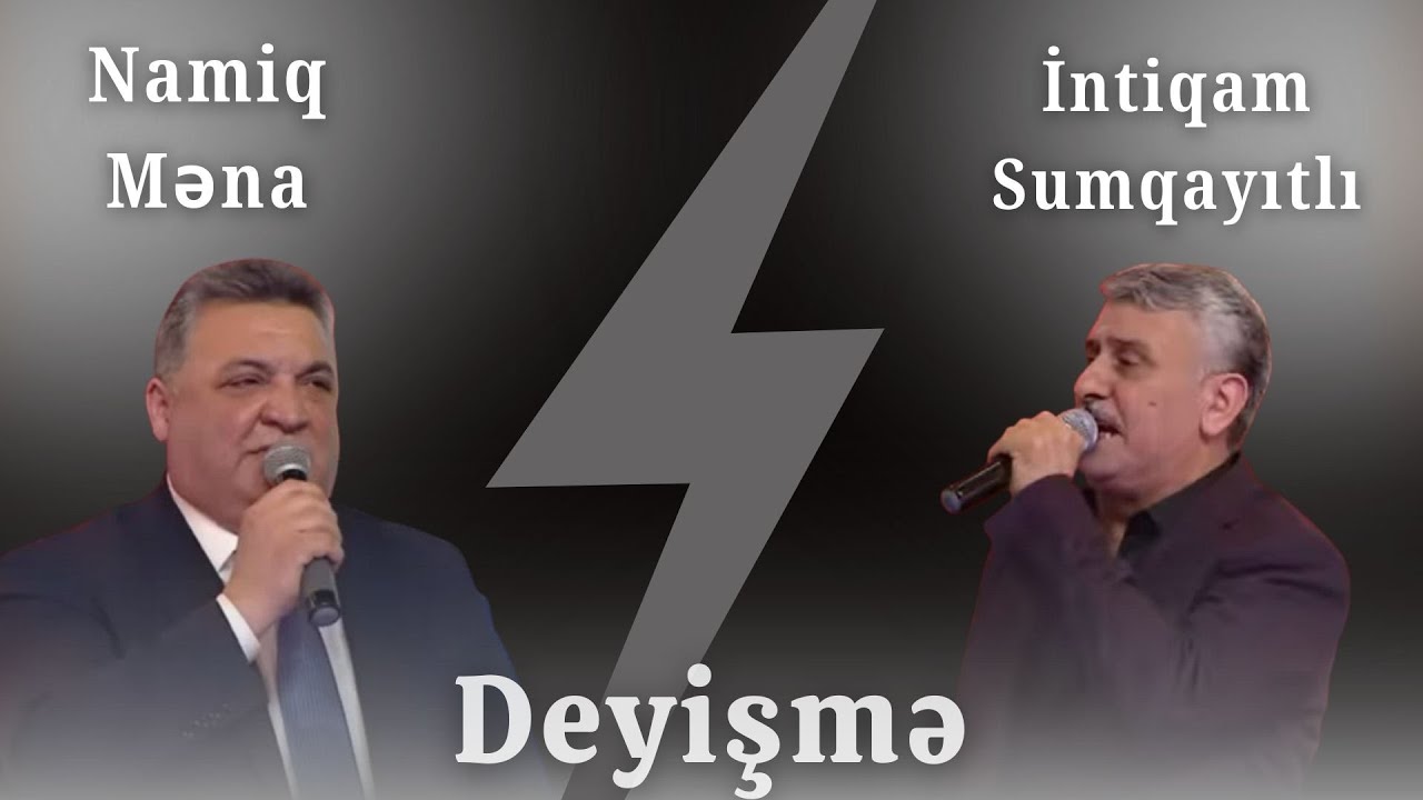 Namiq Mena - İntiqam Sumqayıtlı  Deyişme Yeni