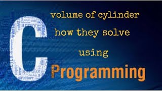 How to solve Volume of Cylinder in C programming/Dev++