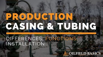 Production Casing & Tubing