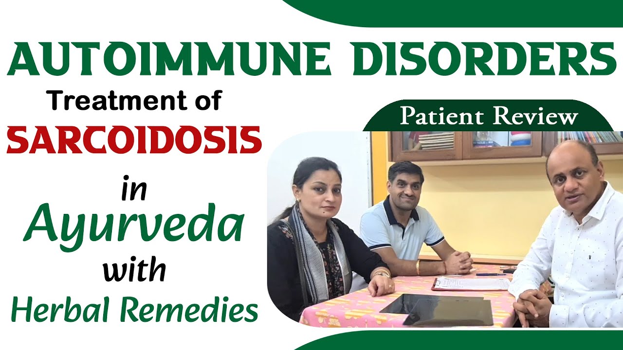 Natural Treatment of Sarcoidosis in Ayurveda with Herbal Remedies