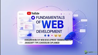 🔢 Fundamentals of Web Development Training Part 17 – JavaScript Type Conversion Explained! 🔄