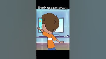 Bitcoin explained in 2 minutes