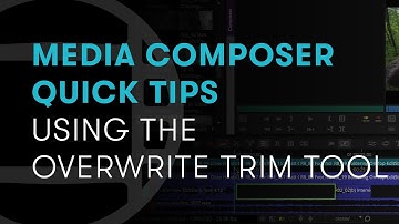 Media Composer Quick Tips: Using the Overwrite Trim Tool