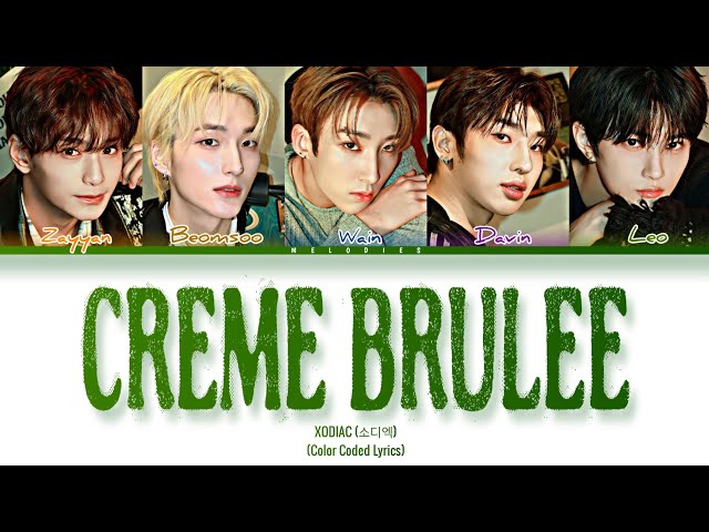 XODIAC (소디엑) - 'CREME BRULEE' [Color Coded Lyrics Eng] class=