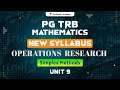 PG TRB MATHEMATICS | Unit-9 | Operations Research | Simplex Methods | NEW SYLLABUS