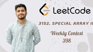 3152. Special Array II Weekly Contest 398 Leetcode Bangla Solution