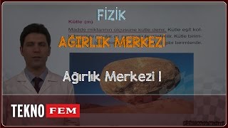 YGS-LYS FİZİK - Ağırlık Merkezi 1